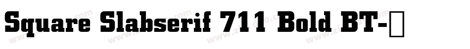 Square Slabserif 711 Bold BT字体转换